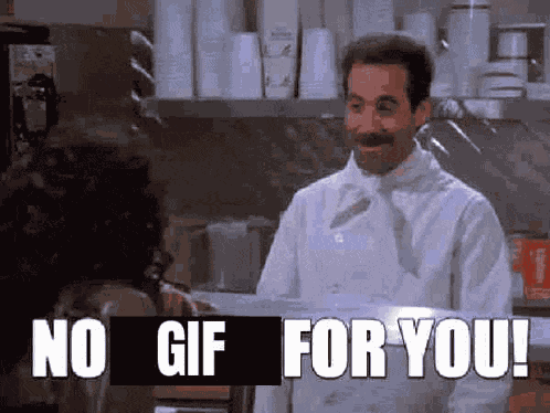 No Gif For You No Gifs Allowed GIF