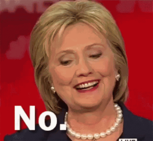 No Hillary Clinton GIF
