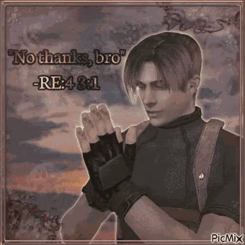 No Thanks Bro Leon Kennedy Picmix Leon Kennedy Bro GIF