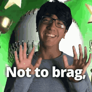 Not To Brag Boasting GIF