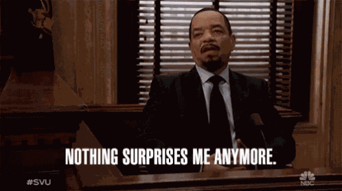 Nothing Surprises Me Anymore Nothing New GIF
