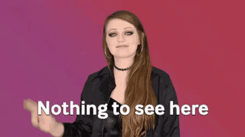Nothing To See Here Move Along Now GIF