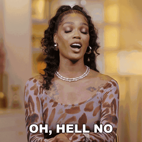Oh Hell No Jac'Eil Duckworth GIF