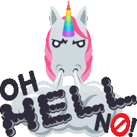 Oh Hell No Unicorn Life Sticker