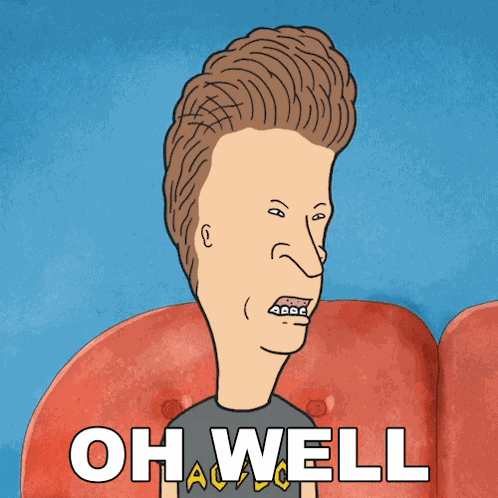 Oh Well Butt-head GIF