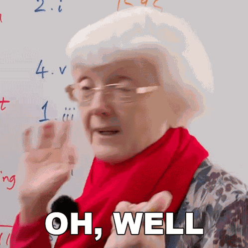 Oh Well Gill GIF