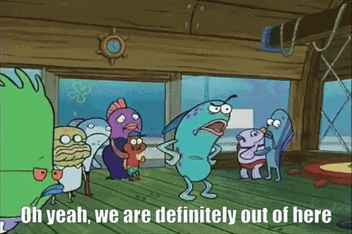 Oh Yeah We Are Definitely Out Of Here Ok Thats Enough GIF