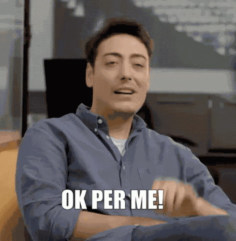 Ok Per Me Ok For Me GIF