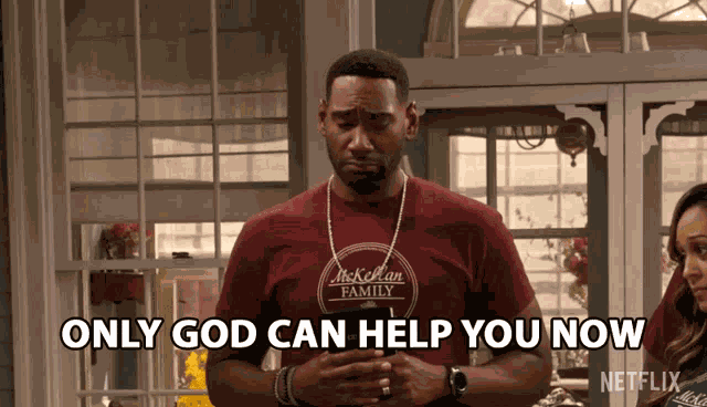 Only God Can Help You Now Moz Mckellan GIF