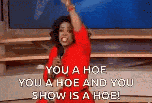 Oprah Hoe GIF