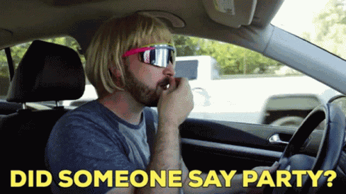 Party Did Someone Say Party GIF