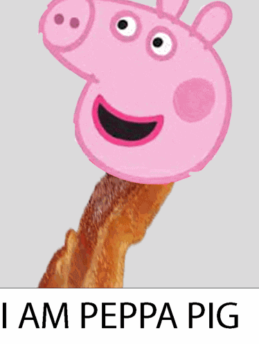Peppa Bacon Meme