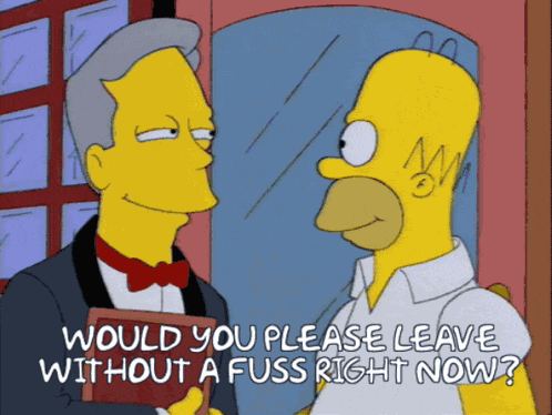 Please Leave Right Now Please Leave Without A Fuss GIF