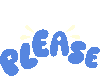 Please Yellow Drops Above Please In Blue Bubble Letters Sticker