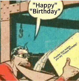 Powder That Makes You Say Happy Birthday Meme GIF
