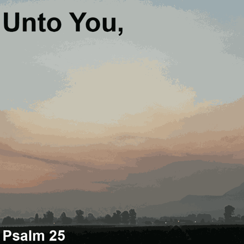 Psalm Psalm 25 GIF