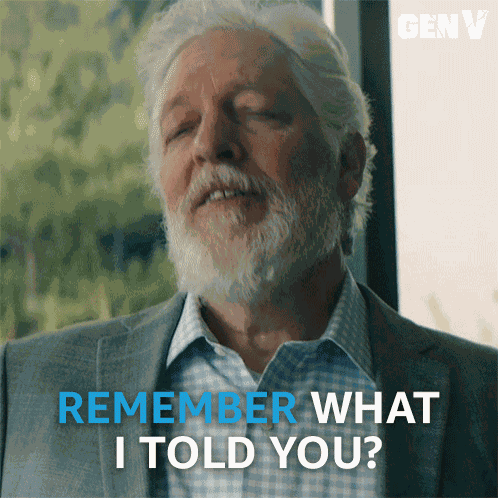 Remember What I Told You Professor Brinkerhoff GIF