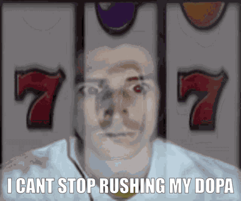 Rush My Dopa Rushing My Dopa GIF