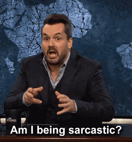 Sarcasm Jim Jeffries GIF