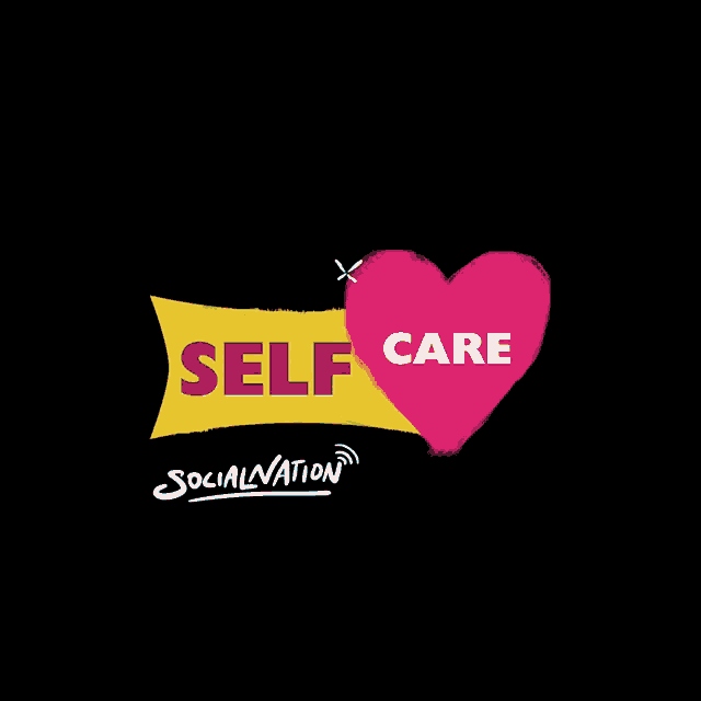 Self Care Social Nation GIF