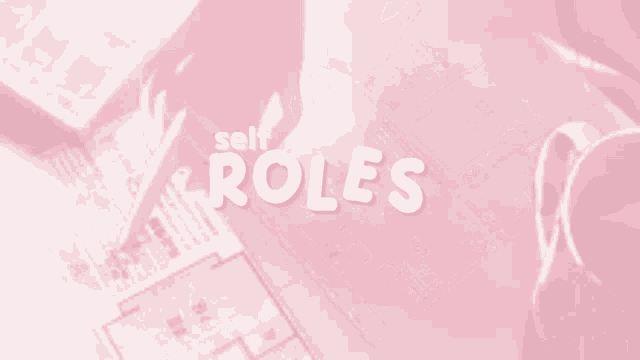Self Roles Roles GIF