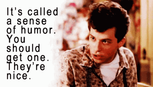 Sense Of Humor Theyre Nice GIF