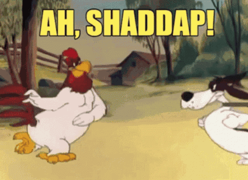 Shaddap Shutup GIF