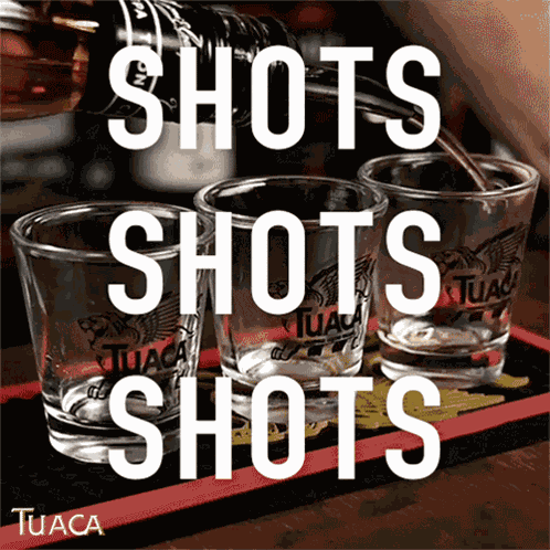 Shots Booze GIF