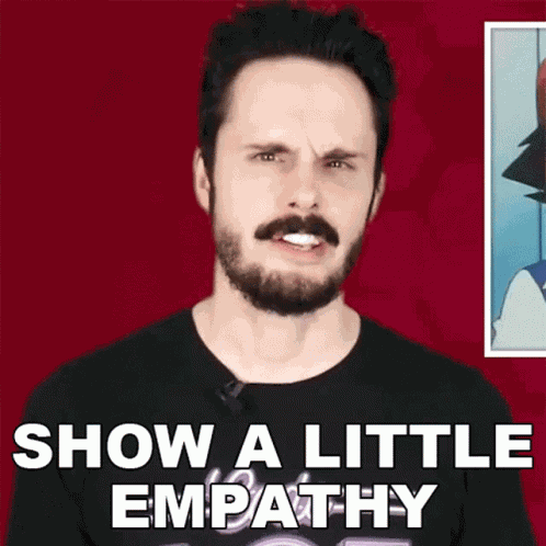 Show A Little Empathy Liam Scott Edwards GIF