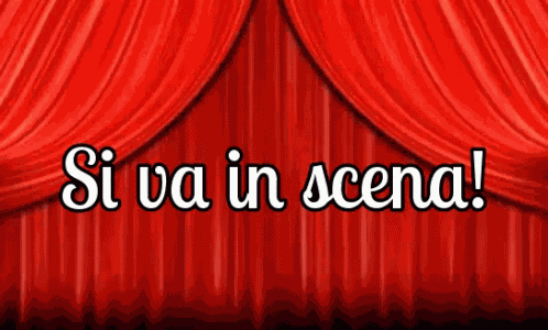Si Va In Scena Comincia Lo Spettacolo Che Lo Spettacolo Abbia Inizio Teatro Sipario GIF