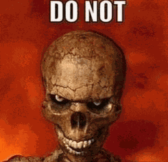 Skeleton Do Not Meme