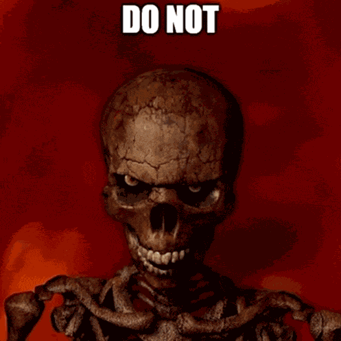 Skeleton Do Not Skeleton Meme