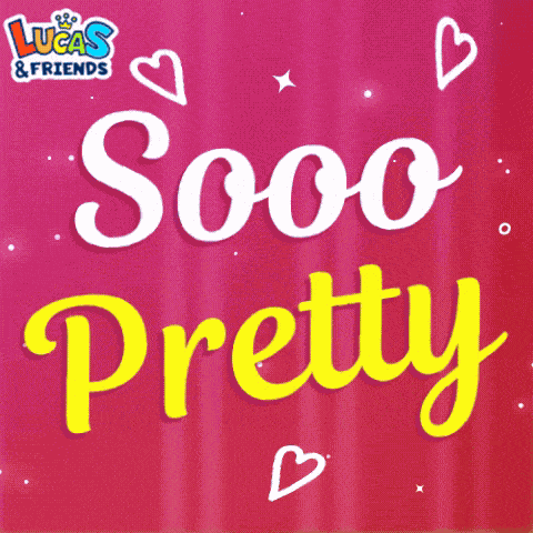 So Pretty You Look So Pretty GIF