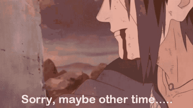 Sorry Next Time GIF