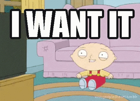 Stewie Want It GIF