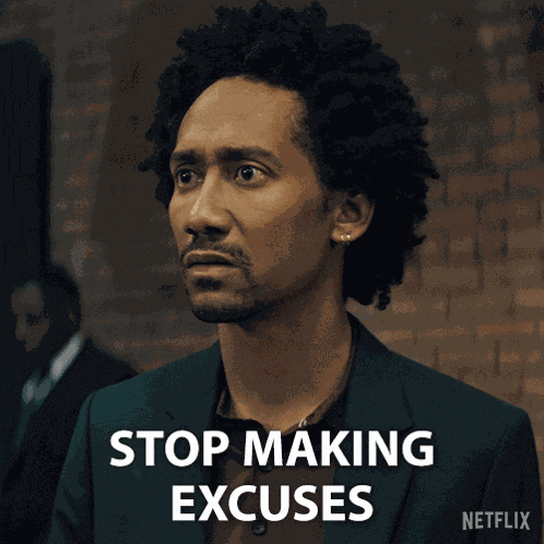 Stop Making Excuses Teddy Lockwood GIF