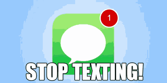 Stop Texting GIF