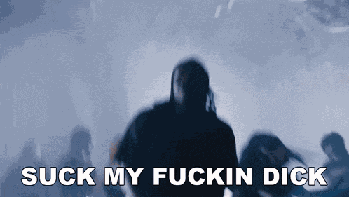 Suck My Fuckin Dick I Know My Worth Unitytx Roc Shit Song GIF