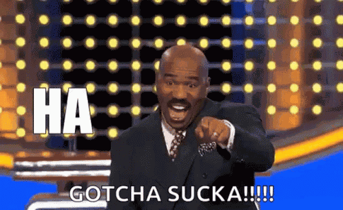Sucka Fool Gotcha Steveharvey GIF