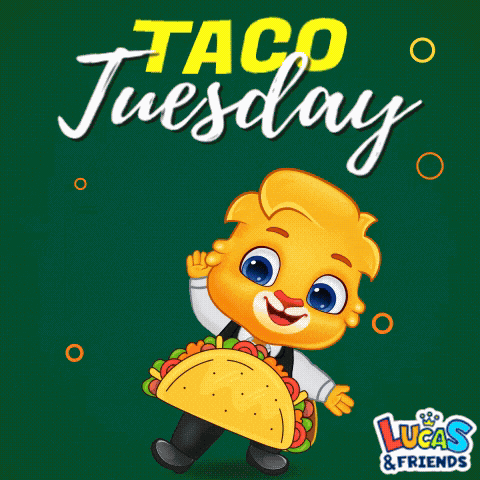 Taco Tuesday Its Taco Tuesday GIF