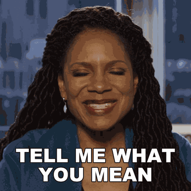 Tell Me What You Mean Liz Reddick GIF