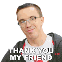 Thank You My Friend Austin Evans Sticker