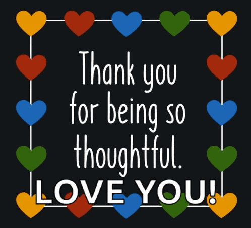 Thankyou Thankyouforbeingsothoughtful GIF