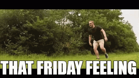 That Friday Feeling Feeling Good GIF