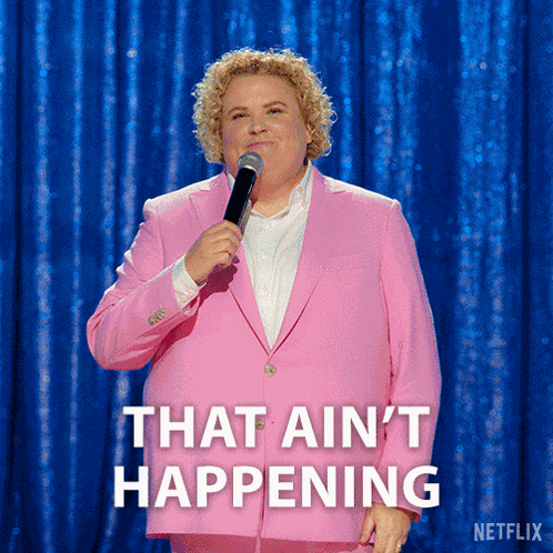 That'S Ain'T Happening Fortune Feimster GIF