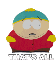 Thats All Eric Cartman Sticker