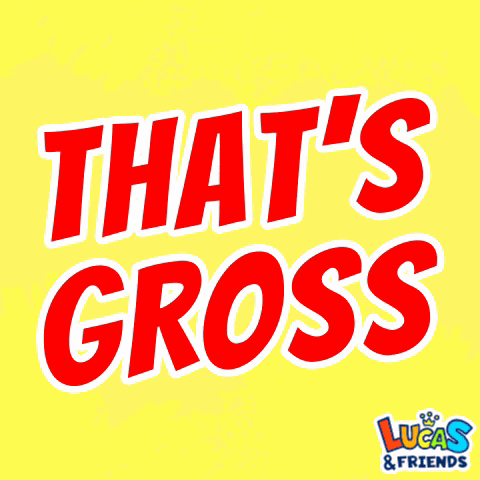 Thats Gross Thats Just Gross GIF