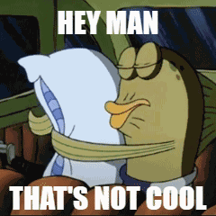Thats Not Cool Hey Man GIF