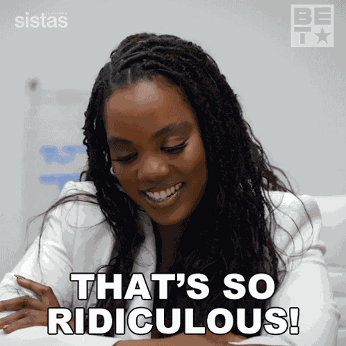 That'S So Ridiculous Sabrina Hollins GIF