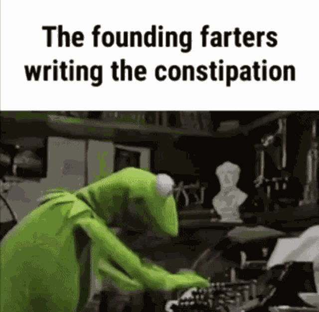 The Founding Farters Writing The Constipation Kermit GIF